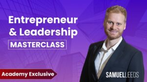 Entrepreneur & Leadership Masterclass