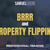 Property Flipping and BRRR Professional Training