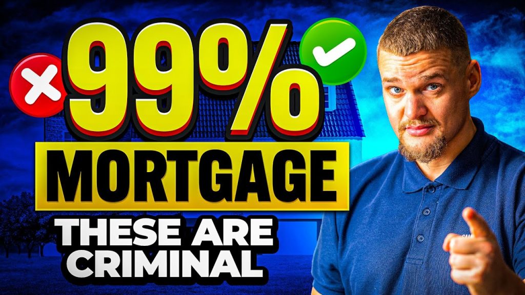 Are 99% Mortgages A Good Idea