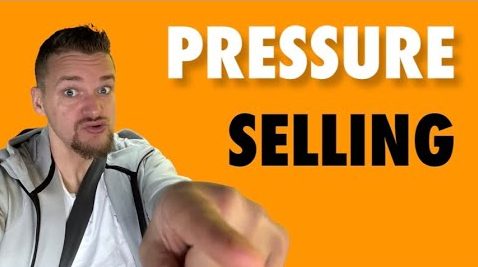 Pressure Selling