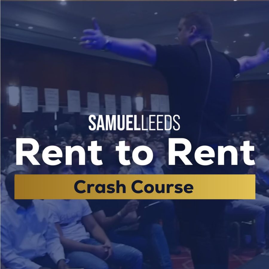 Rent To Rent Crash Course - Samuel Leeds
